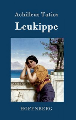 Kniha Leukippe Achilleus Tatios