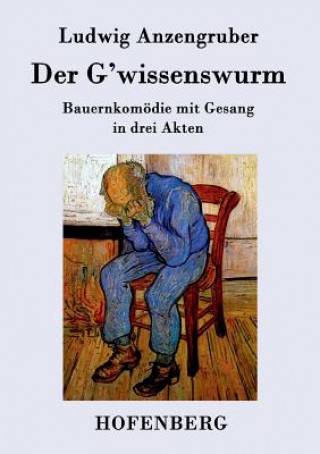 Livre G'wissenswurm Ludwig Anzengruber