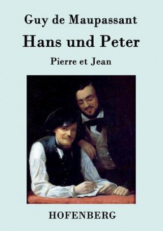 Buch Hans und Peter Guy De Maupassant