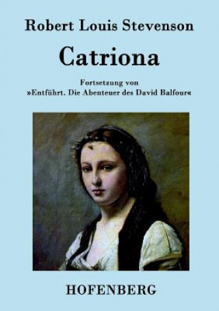 Książka Catriona Robert Louis Stevenson