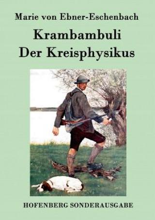 Carte Krambambuli / Der Kreisphysikus Marie Von Ebner-Eschenbach