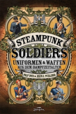 Könyv Steampunk Soldiers McCullough Joseph