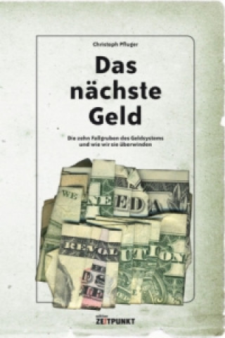 Knjiga Das nächste Geld Christoph Pfluger