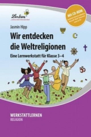 Kniha Wir entdecken die Weltreligionen, m. 1 CD-ROM Jasmin Hipp