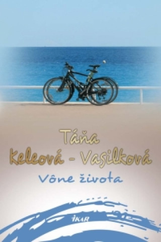 Könyv Vône života Táňa Keleová-Vasilk