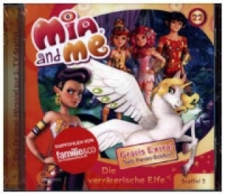 Audio Mia and me - Die verräterische Elfe, Audio-CD Mia And Me