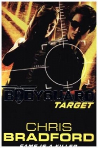 Könyv Bodyguard: Target (Book 4) Chris Bradford