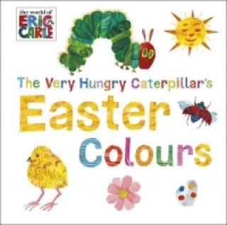 Carte Very Hungry Caterpillar's Easter Colours Eric Carle
