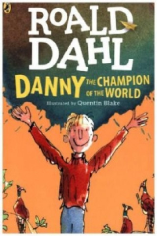 Knjiga Danny the Champion of the World Roald Dahl