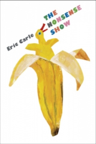 Książka Nonsense Show Eric Carle