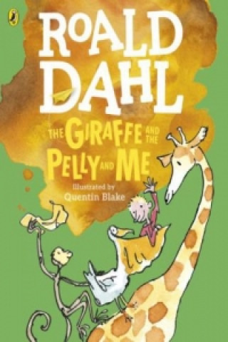 Carte Giraffe and the Pelly and Me (Colour Edition) Roald Dahl