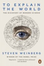 Könyv To Explain the World Steven Weinberg