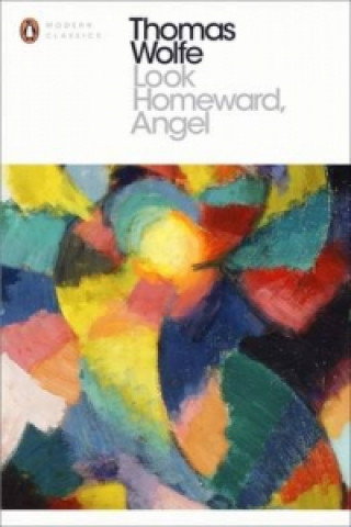 Book Look Homeward, Angel Thomas Wolfe