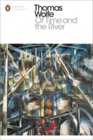 Könyv Of Time and the River Thomas Wolfe