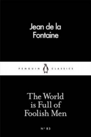Book World is Full of Foolish Men Jean de la Fontaine
