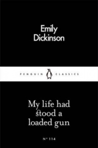 Könyv My Life Had Stood a Loaded Gun Emily Dickinson