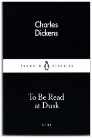 Kniha To Be Read at Dusk Charles Dickens