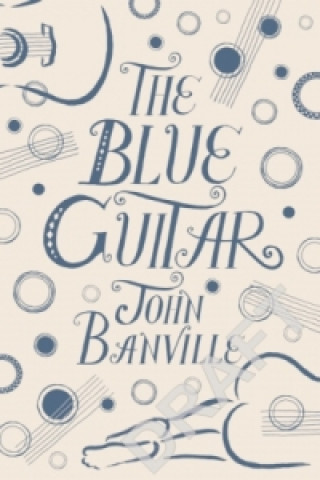 Kniha Blue Guitar John Banville