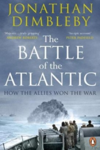 Könyv Battle of the Atlantic Jonathan Dimbleby