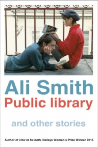 Kniha Public library and other stories Ali Smith