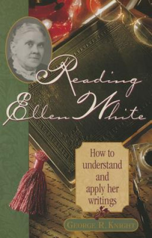 Kniha Reading Ellen White George R. Knight