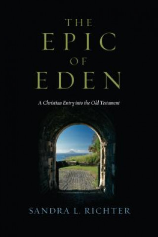 Kniha Epic of Eden Sandra L Richter