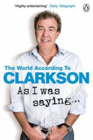 Książka As I Was Saying . . . Jeremy Clarkson