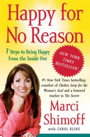 Könyv Happy for No Reason: 7 Steps to Being Happy from the Inside Marci Shimoff