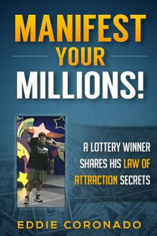 Könyv Manifest Your Millions! Eddie Coronado