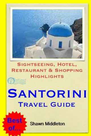 Könyv Santorini Travel Guide Shawn Middleton