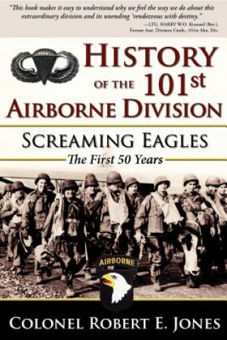 Kniha History of the 101st Airborne Division Robert E Jones
