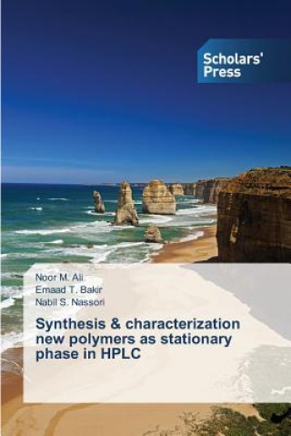 Kniha Synthesis & characterization new polymers as stationary phase in HPLC Ali Noor M