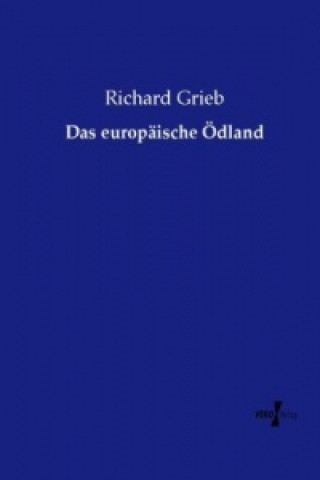 Kniha Das europäische Ödland Richard Grieb