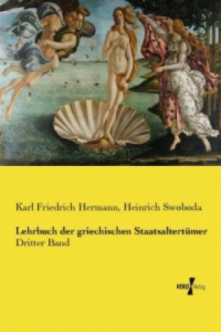Kniha Lehrbuch der griechischen Staatsaltertümer Karl Friedrich Hermann