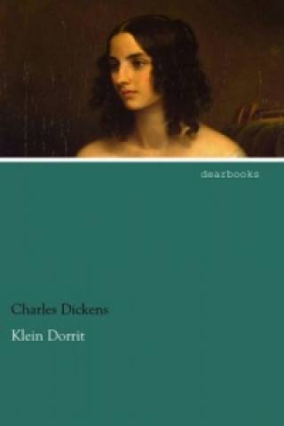 Kniha Klein Dorrit Charles Dickens