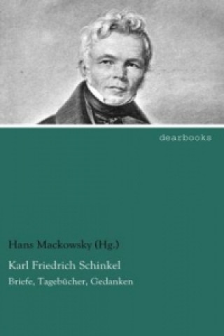Kniha Karl Friedrich Schinkel Hans Mackowsky