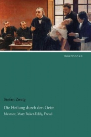 Carte Die Heilung durch den Geist Stefan Zweig