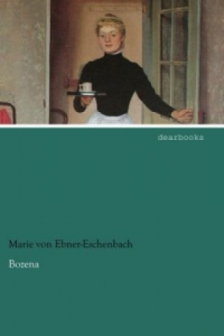 Könyv Bozena Marie von Ebner-Eschenbach