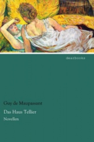 Kniha Das Haus Tellier Guy de Maupassant