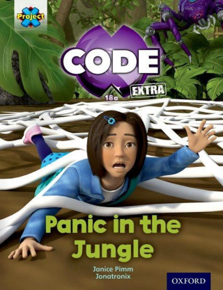 Carte Project X CODE Extra: Green Book Band, Oxford Level 5: Jungle Trail: Panic in the Jungle Janice Pimm