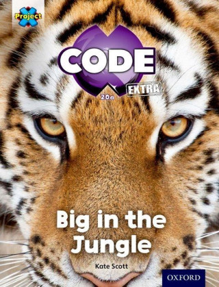 Kniha Project X CODE Extra: Green Book Band, Oxford Level 5: Jungle Trail: Big in the Jungle Kate Scott