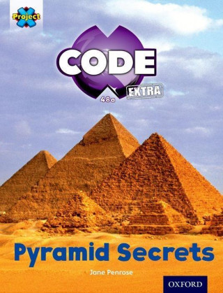 Kniha Project X CODE Extra: Purple Book Band, Oxford Level 8: Pyramid Peril: Pyramid Secrets Jane Penrose