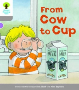 Könyv Oxford Reading Tree Biff, Chip and Kipper Stories Decode and Develop: Level 1: From Cow to Cup Roderick Hunt