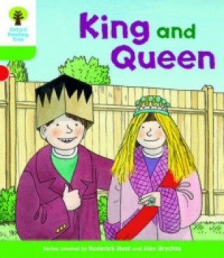 Book Oxford Reading Tree Biff, Chip and Kipper Stories Decode and Develop: Level 2: King and Queen Roderick Hunt