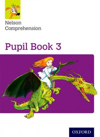 Knjiga Nelson Comprehension: Year 3/Primary 4: Pupil Book 3 John Jackman