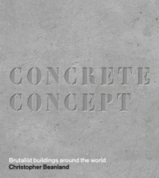 Könyv Concrete Concept Christopher Beanland