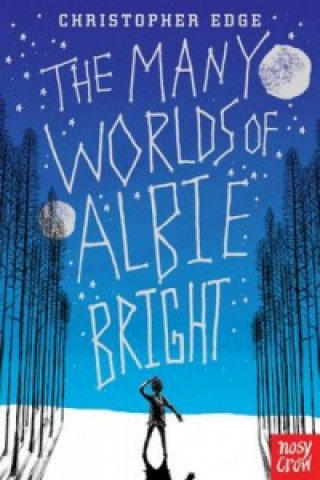 Knjiga Many Worlds of Albie Bright Christopher Edge