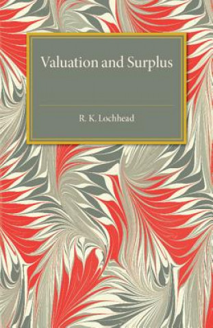 Kniha Valuation and Surplus R. K. Lochhead