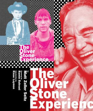 Kniha Oliver Stone Experience Matt Zoller Seitz