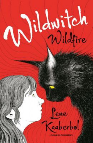Könyv Wildwitch 1: Wildfire Lene Kaaberbol
